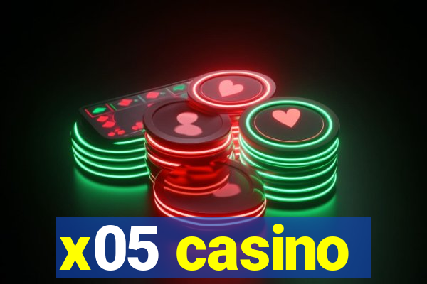 x05 casino